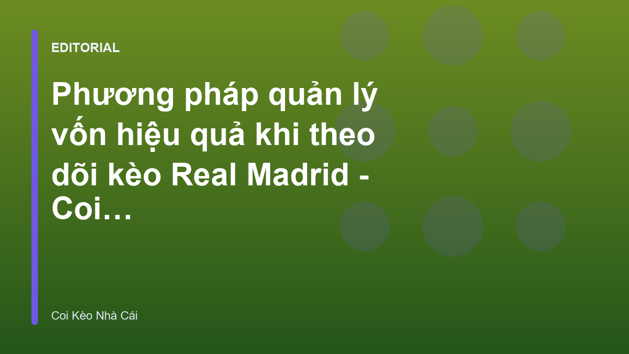 Phương pháp quản lý vốn khi soi kèo bóng đá